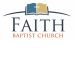 Faith Baptist Church Ministries