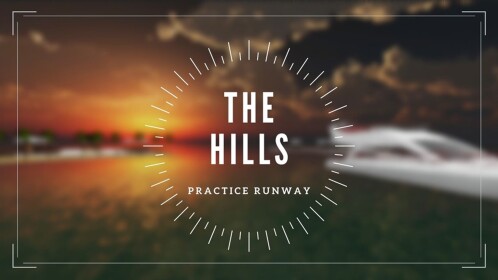The Hills: Practice Runway