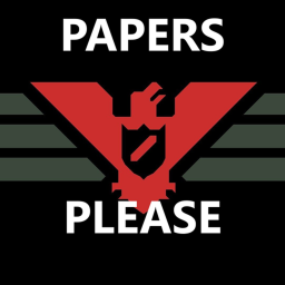 Papers, Please [V1.0]