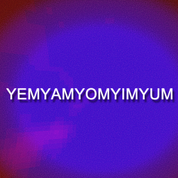 YEMYAMYOMYIMYUM