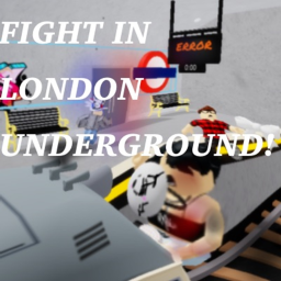 Fight in London Underground! (BETA)