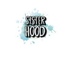 ~* The SisterHood. *~