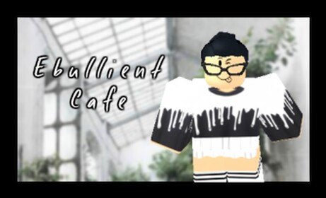 Ebullient Cafe