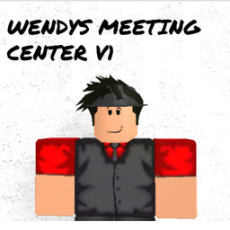 Wendys!  Meeting Center!