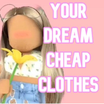 Your dream cheap clothes <3