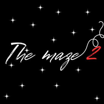 The maze 2