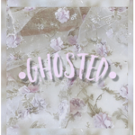 •g h o s t e d•