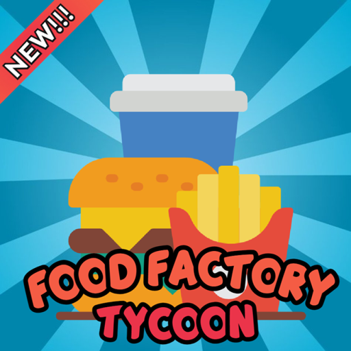 [2X💸]Food Factory Tycoon