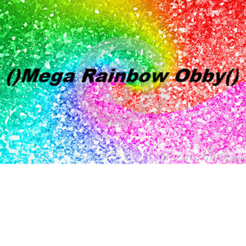 ()Mega Rainbow Obby()