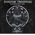 【 GRA 】Shadow Troopers