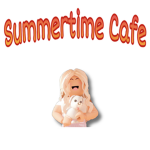 Summertime Cafe!