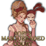 Sofi's Masqueraded Court