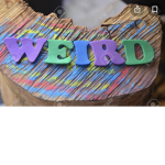 ~Weird and Quirky~