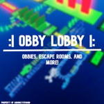 |: Obby Lobby :|