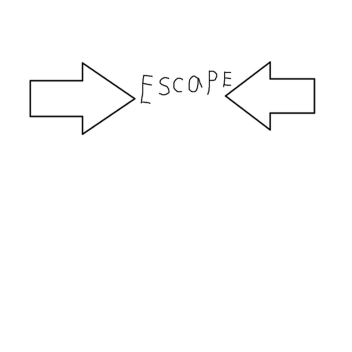 Escape