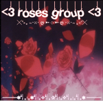 <3 roses group <3
