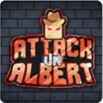 ATTACK THE SUS ALBERT!