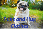 Pugs and Hugs Clothes