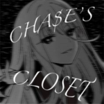 CHA$E’S CLOSET