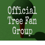 Official Tree Fan Group