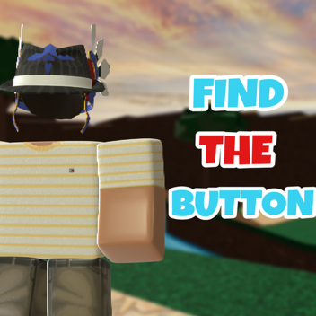 🔴Find The Button🔴 V2