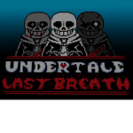 UnderTale Last Breath.