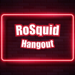 RoSquid's Hangout