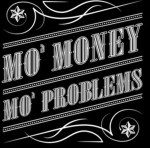 Mo Money Get Problems