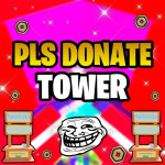 Pls Donate Tower [TROLL]