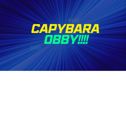 Super Capybara OBBY!!!!