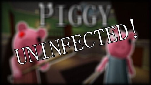 Piggy Uninfected Batte!