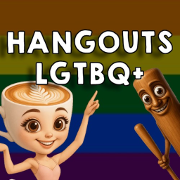 [🏳️‍🌈] Hangouts LGBTQ+