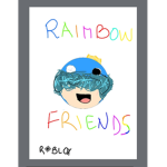 <~RAINBOWFRIENDS FANS~>