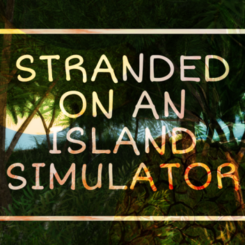 Stranded on an Island Simulator [Archive]