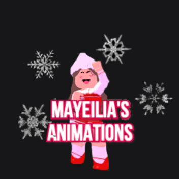 Mayeilia's Animations