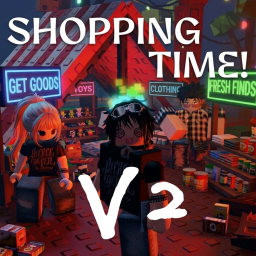 [V2] Shopping Time!