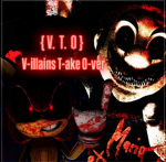 {V.T.O} Villains Take Over