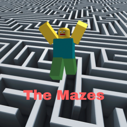 The Mazes
