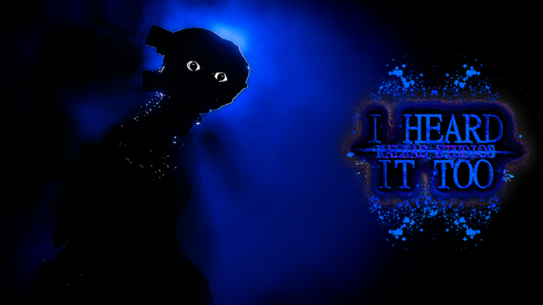 [ENTITY REWORK SOON!] I Heard It too screenshot 2