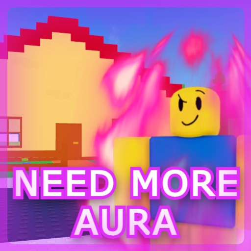 NEED MORE AURA