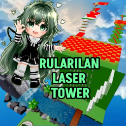 [CARRY] RULARILAN LASER TOWER