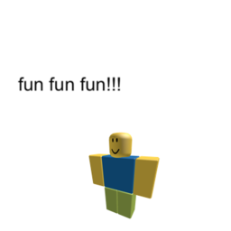 FUN FUN FUN!