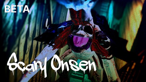 Scary Onsen【BETA】