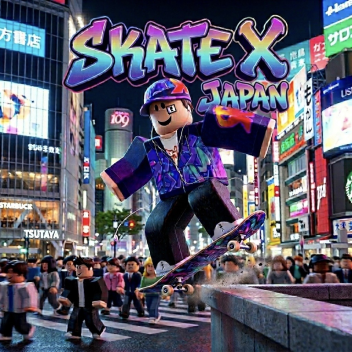 SKATE X: Japan🛹