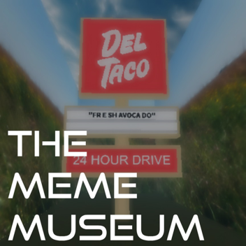 FRESHAVOCADO! The Meme Museum