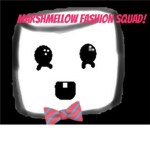 Marshmellow Fashion Squad!