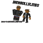 BANKROLL SLIMES