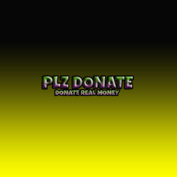 Plz Donate 💸{Modded}