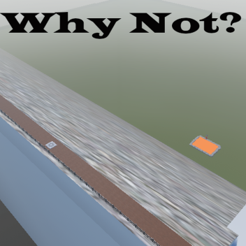 Jump Off A Cliff Because Why Not?