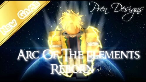 Arc Of The Elements Reborn [UPDATED]